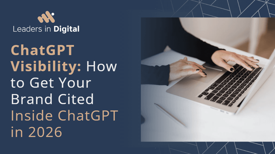 How to get your brand cited inside ChatGPT in 2026, by Leaders in Digital